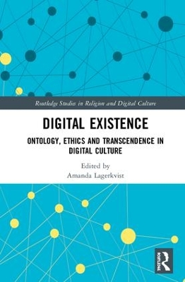 Digital Existence by Amanda Lagerkvist