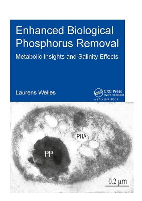 Enhanced Biological Phosphorus Removal: Metabolic Insights and Salinity Effects by Laurens Welles