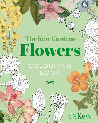The Kew Gardens Flowers Colouring Book: Hardback Gift Edition book