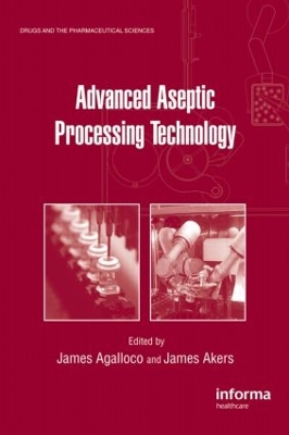 Advanced Aseptic Processing Technology book