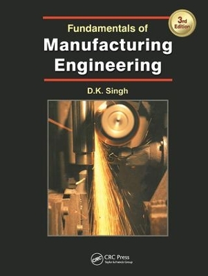 Fundamentals of Manufacturing Engineering, Third Edition by DK