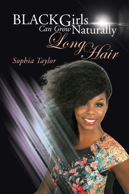 Black Girls Can Grow Naturally Long Hair book