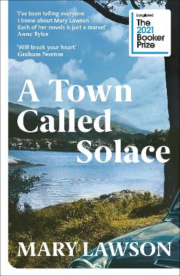 A Town Called Solace: LONGLISTED FOR THE BOOKER PRIZE 2021 book
