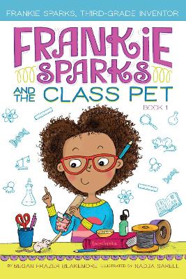 Frankie Sparks and the Class Pet by Megan Frazer Blakemore