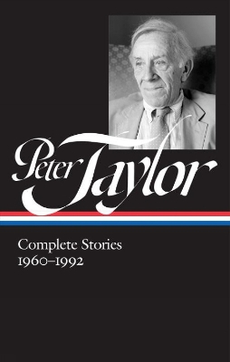 Peter Taylor: Complete Stories 1960-1992 book