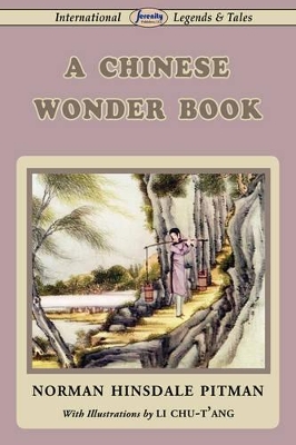 The Chinese Wonder Book by Norman Hinsdale Pitman