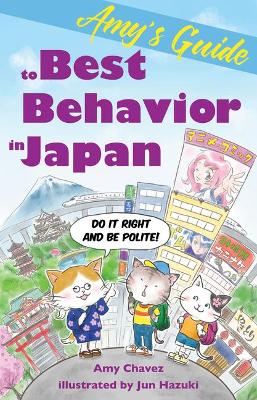 Amy's Guide to Best Behavior in Japan book