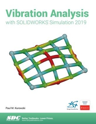 Vibration Analysis with SOLIDWORKS Simulation 2019 book