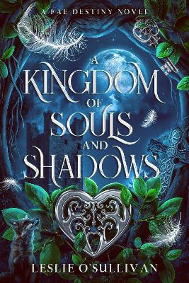 A Kingdom of Souls and Shadows book