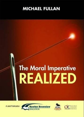 The Moral Imperative Realized by Michael Fullan
