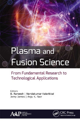 Plasma and Fusion Science: From Fundamental Research to Technological Applications book