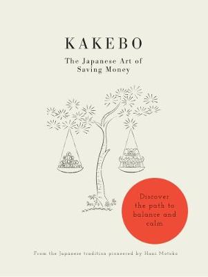 Kakebo - The Japanese Art of Saving Money book