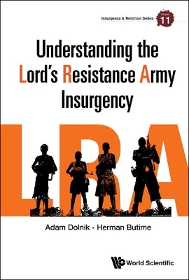 Understanding The Lord's Resistance Army Insurgency book