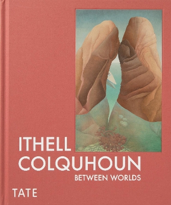 Ithell Colquhoun: Between Worlds book