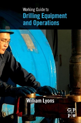 Working Guide to Drilling Equipment and Operations book