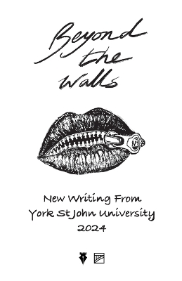 Beyond the Walls 2024: New Writing from York St John University book