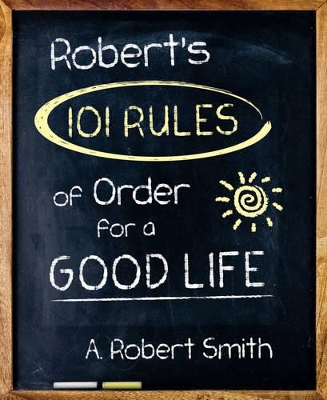 Robert'S 101 Rules of Order book