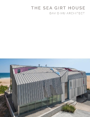 The Sea Girt House: David Hu Architect book