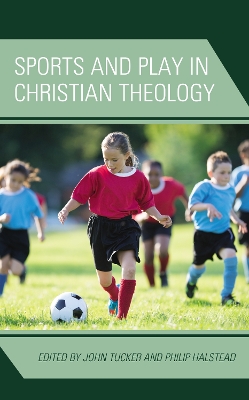 Sports and Play in Christian Theology book