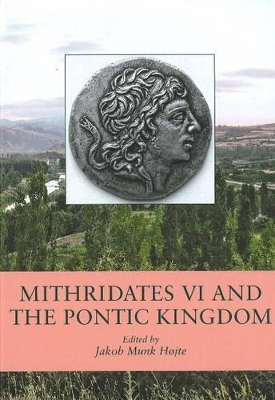 Mithridates VI and the Pontic Kingdom book