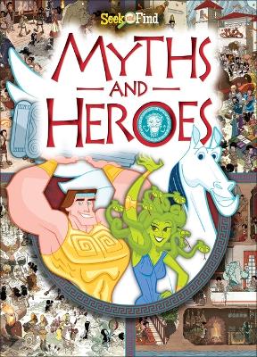 Myths and Heroes: Seek and Find book