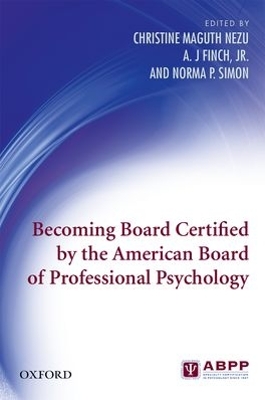 Becoming Board Certified by the American Board of Professional Psychology book