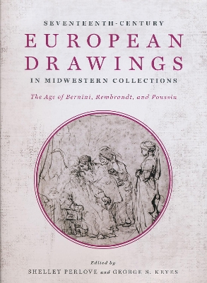 Seventeenth-Century European Drawings in Midwestern Collections book