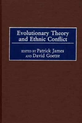 Evolutionary Theory and Ethnic Conflict book