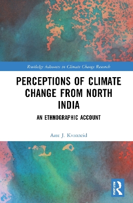 Perceptions of Climate Change from North India: An Ethnographic Account book