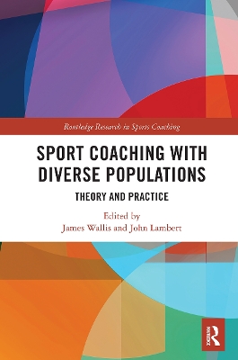 Sport Coaching with Diverse Populations: Theory and Practice book