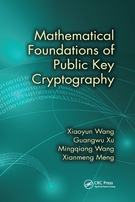 Mathematical Foundations of Public Key Cryptography by Xiaoyun Wang