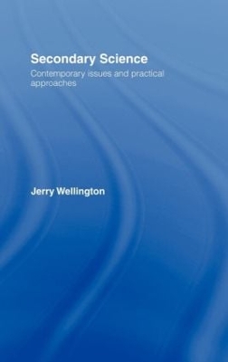 Secondary Science by Jerry Wellington