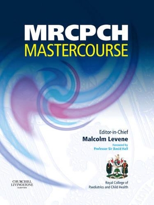 MRCPCH MasterCourse by Malcolm I. Levene