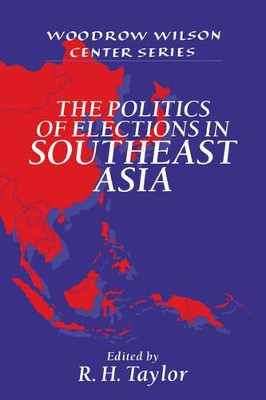 Politics of Elections in Southeast Asia book