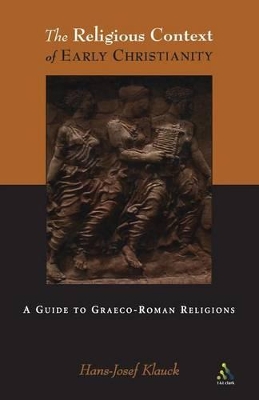 Religious Context of Early Christianity: A Guide To Graeco-Roman Religions book