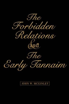 The Forbidden Relations and the Early Tannaim book