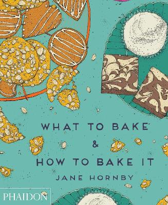 What to Bake & How to Bake It book