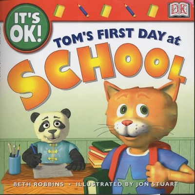 IT's O.K. - Tom's First Day at School book