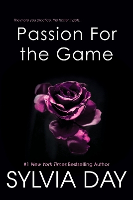 Passion For The Game by Sylvia Day