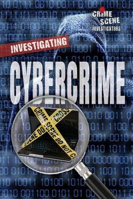 Investigating Cybercrime by Angie Timmons