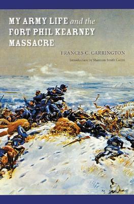 My Army Life and the Fort Phil Kearney Massacre book