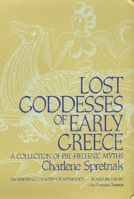 Lost Goddesses of Early Greece book