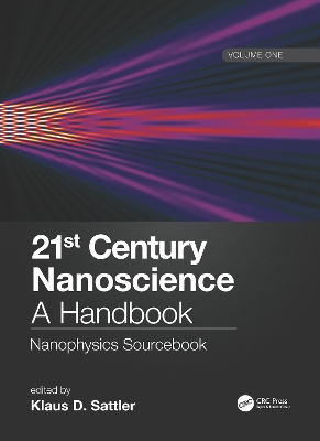 21st Century Nanoscience – A Handbook: Nanophysics Sourcebook (Volume One) by Klaus D. Sattler