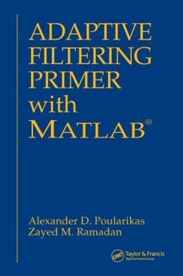 Adaptive Filtering Primer with MATLAB book