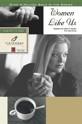 Women Like Us: Wisdom for Today's Issues book