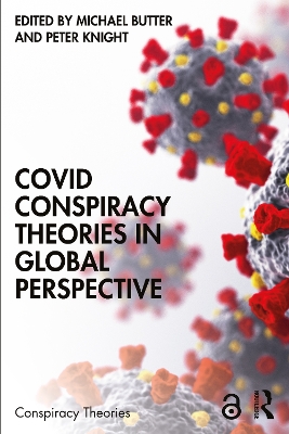Covid Conspiracy Theories in Global Perspective by Michael Butter