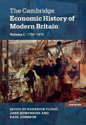 The Cambridge Economic History of Modern Britain by Roderick Floud