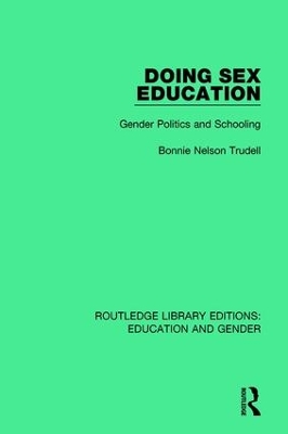 Doing Sex Education: Gender Politics and Schooling book