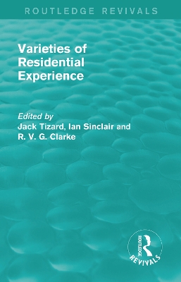 Routledge Revivals: Varieties of Residential Experience (1975) by Jack Tizard