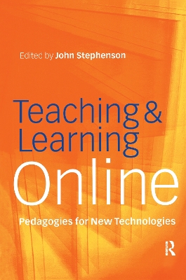 Teaching & Learning Online by John Stephenson